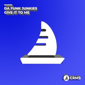 Download track Give It To Me Da Funk Junkies