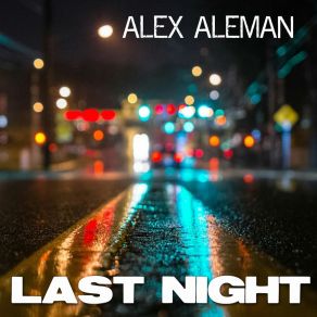 Download track Last Night (Instrumental) Alex Aleman