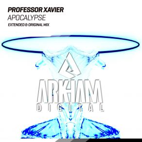 Download track Apocalypse (Original Mix) Professor Xavier