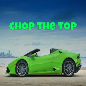 Download track Chop The Top TB Respect