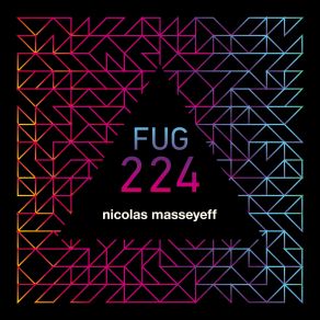 Download track Fug 224 Nicolas Masseyeff