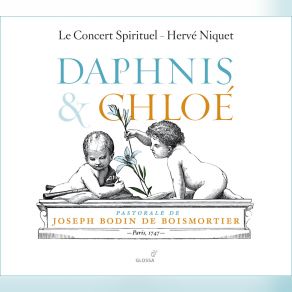 Download track Acte Deuxieme; ScÃ¨ne IIIe - Musette Â ÂAh! Que Loin De Ce Quâon Aimeâ (Daphnis) Le Concert Spirituel, Hervé Niquet