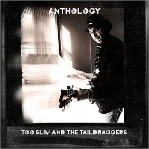 Download track When You Love Somebody Too Slim And The Taildraggers