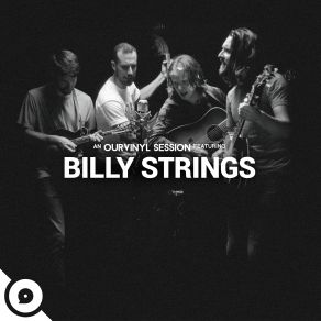 Download track Turmoil & Tinfoil (OurVinyl Sessions) Billy Strings, OurVinyl