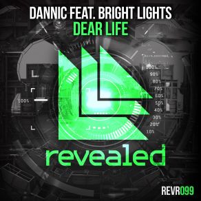 Download track Dear Life Dannic, Bright Lights