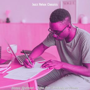 Download track High Class Backdrops For Working Remotely Jazz Relax Classics