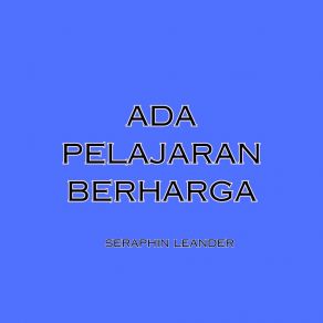 Download track Menyala Dalam Dadaku Seraphin Leander