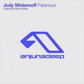 Download track Paramour (Clancy Remix) Jody Wisternoff