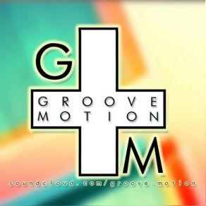 Download track It's Just The Same Old Groove Motion