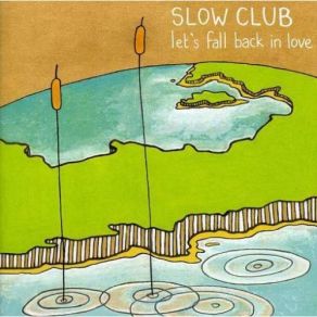 Download track Dance Till The Morning Light Slow Club