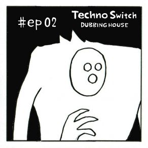 Download track Party Techno Switch