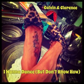 Download track I Wanna Dance (But Don't Know How) Calvin