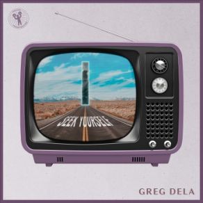 Download track Seek Yourself (Extended Mix) Greg Dela