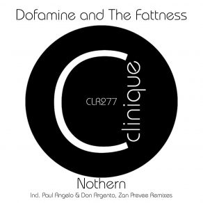 Download track Nothern (Zan Prevee Remix) Dofamine And The Fattness