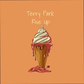 Download track Rise Up Terry Park