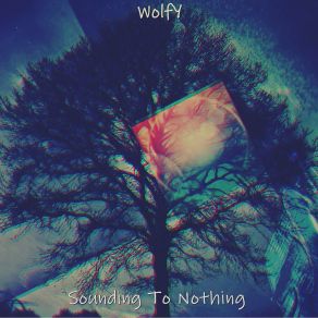 Download track They Came From Nothing And Still Have Nothing Wolfy