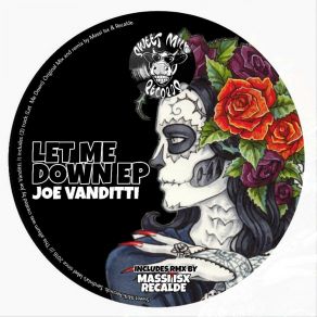 Download track Let Me Down (Massi ISX Remix) Joe Vanditti