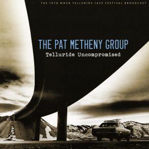 Download track April Joy (Live 1977) Pat Metheny, Pat Metheny Group