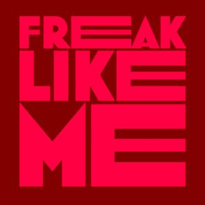 Download track Freak Like Me (Extended Mix) Paluma