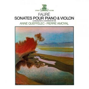 Download track Fauré Violin Sonata No. 2 In E Minor, Op. 108 II. Andante Anne Queffélec