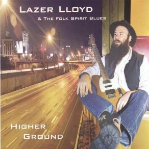 Download track Life Goes On Lazer Lloyd, The Folk Spirit Blues