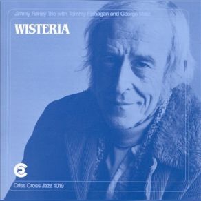 Download track Wisteria Jimmy Raney, Criss Cross Jazz