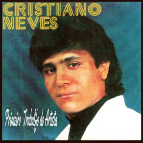 Download track Nossas Brigas Cristiano Neves