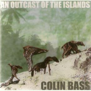 Download track An Outcast Of The Islands 09 Colin Bass