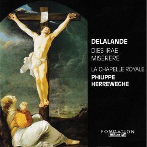 Download track 6. Dies Irae S. 31: VI. Recordare Jesu Pie Trios: Haute-Contre Taille Basse Taille Soprano Soprano Basse Taille Choeur Michel - Richard De Lalande