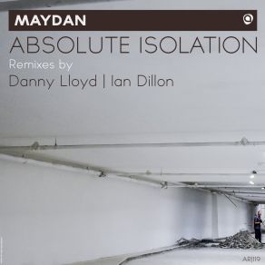 Download track Absolute Isolation (Ian Dillon Remix) Maydan