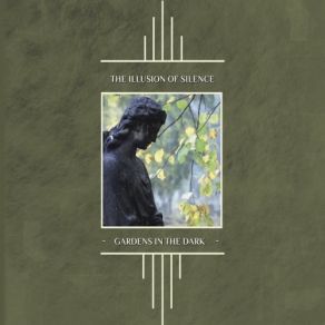 Download track The Gatherer Of Light The Illusion Of Silence