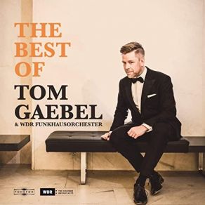 Download track Dream A Little Dream Of Me (Live 2019) Tom Gaebel, WDR Funkhausorchester