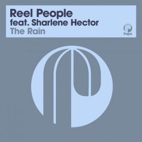 Download track The Rain (Dave Lee Vocal Re-Edit) (2021 Remastered Version) Reel People, Sharlene Hector