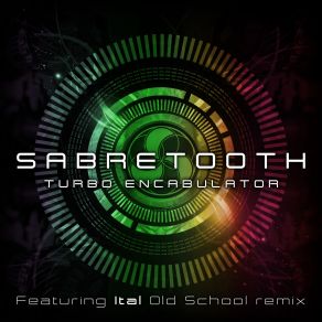 Download track Turbo Encabulator (Original Mix) Sabretooth