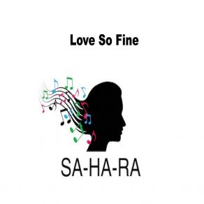 Download track Love So Fine (Behind Groove Mix) SA-HA-RAOrphy Robinson