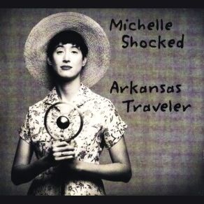 Download track Down In The Arkansas [Live] Michelle Shocked