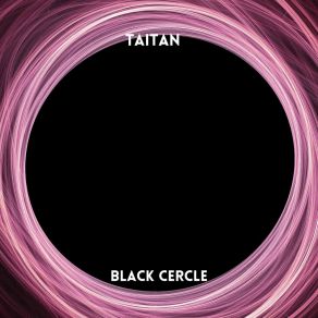 Download track Black Cercle (Radio Edit) TaiTan