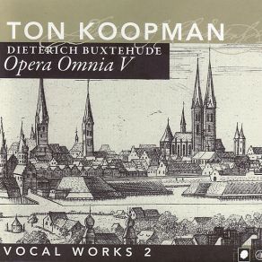 Download track Wie Wird Erneuet Wie Wird Erfreuet BuxWV 110 Ton Koopman