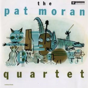 Download track What A Difference A Day Made (2012 - Remaster) Pat Moran Quartet