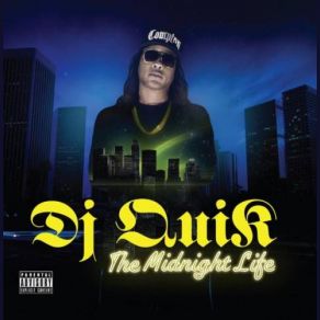 Download track Fuck All Night DJ Quik