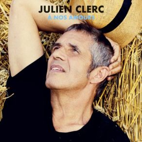 Download track Elle Ment Comme Elle Respire Julien Clerc