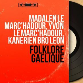 Download track Klemgan Madalen Le Marc'hadour