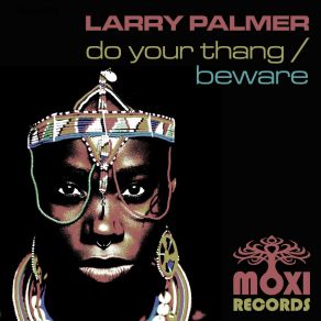 Download track Do Your Thang Larry Palmer