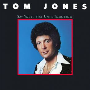 Download track At Every End There's A Beginning Tom Jones