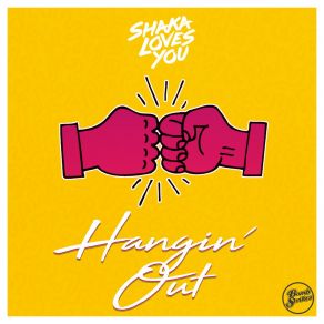 Download track Hangin' Out Shaka Loves You