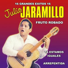 Download track Ya Estamos Iguales Julio Jaramillo