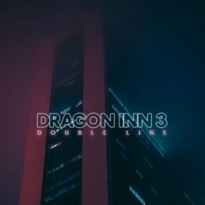 Download track Up In The Business Dragon Inn 3