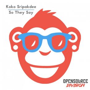 Download track So They Say Koko Sripakdee