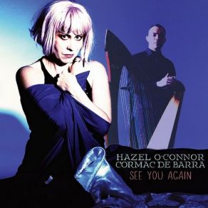 Download track Wakey Wakey Hazel O'Connor, Cormac De Barra