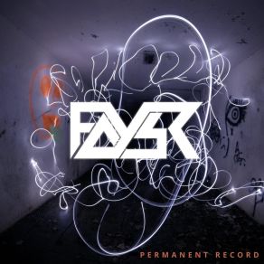 Download track Permanent Record Faysr